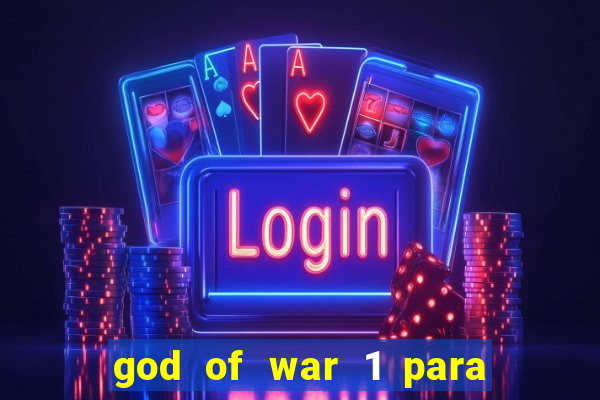 god of war 1 para pc sem emulador